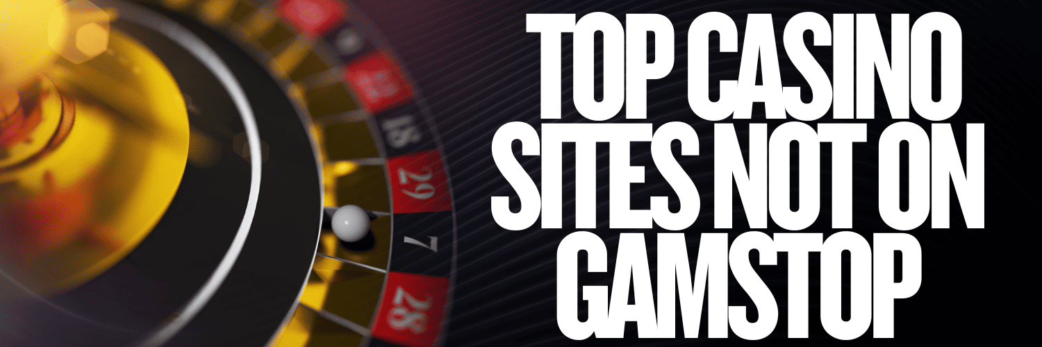 Explore the Exciting World of Casinos Not on Gamstop in the UK