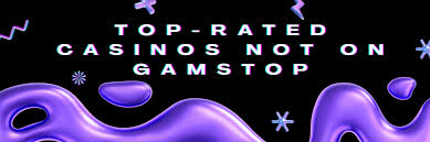 Casino Sites Not on Gamstop Enjoy Gaming Freedom